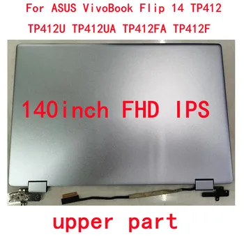 14,0 ЖК-дисплей С оригинальной матрицей Для ASUS VivoBook Flip 14 TP412 TP412U TP412UA TP412FA TP412F Сенсорный Экран В сборе 1920 *1080 FHD