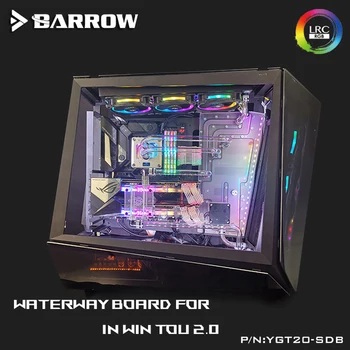 Barrow YGT20-SDB, платы Waterway Для корпуса In Win Tou 2.0, Для водяного блока процессора Intel и построения одинарного / двойного графического процессора