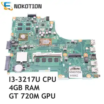 NOKOTION X450CC ОСНОВНАЯ ПЛАТА Для ASUS X459CC X450CC X450C X450 Материнская плата ноутбука I3-3217U CPU + 4 ГБ ОПЕРАТИВНОЙ ПАМЯТИ + графический процессор GT720M