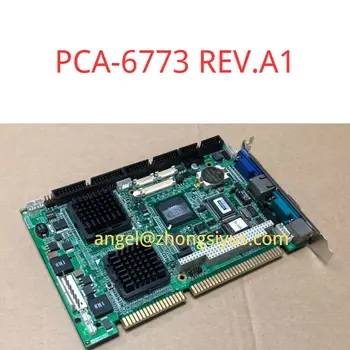PCA－6773 REV.A1 проверка подержанной платы В порядке, исправна PCA 6773 REV A1