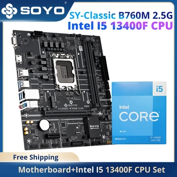 SOYO Новая Материнская плата B760M 2.5G Classic с процессором Intel Core i5 13400F с 10-ядерным 16-потоковым процессором USB3.2 M.2 PCIE4.0 для настольных ПК