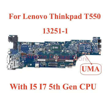 Для ноутбука Lenovo Thinkpad T550 материнская плата 13251-1 с процессором I5 I7 5-го поколения протестирована на 100% Полностью Работает