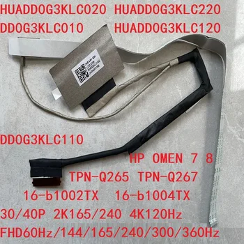 ЖК-кабель HUADD0G3KLC020 220 120 DD0G3KLC010 110 для HP OMEN 7 8 TPN-Q265 Q267 16-b1002/4TX 30/40 P 2K165/240 4K120Hz