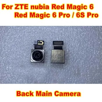 Лучшая Рабочая 64-Мегапиксельная Широкая Большая Задняя Основная Камера Заднего Вида Для ZTE nubia Red Magic 6/6 Pro/6S Pro NX669J Гибкий Кабель для Телефона Заднего Вида
