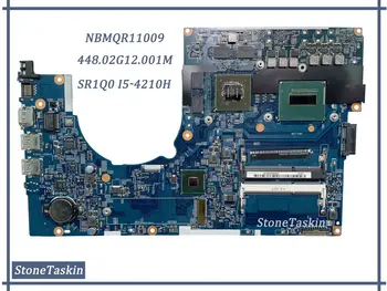 Лучшее значение NBMQR11009 для Acer Aspire VN7-791G VN7-791 Материнская плата ноутбука 448.02G12.001M SR1Q0 I5-4210H N15P-GT-A2 100% Tes