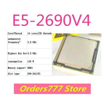 Новый импортный оригинальный процессор E5-2690V4 2690 V3 V4 с 14 ядрами и 28 потоками 2,6 ГГц 3,5 ГГц 135 Вт гарантия качества